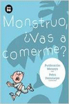 MONSTRUO, �VAS A COMERME?