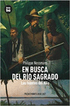 EN BUSCA DEL R�O SAGRADO