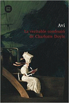 LA VERITABLE CONFESSI� DE CHARLOTTE DOYLE