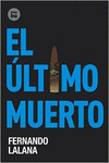 EL �LTIMO MUERTO
