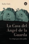 LA CASA DEL �NGEL DE LA GUARDA