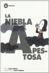 LA NIEBLA APESTOSA