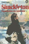 SHACKLETON. EXPEDICI�N A LA ANT�RTIDA
