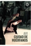 CIUDAD DE HURFANOS