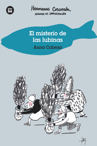 EL MISTERIO DE LAS LUBINAS. HERMANAS COSCORR�N, AGENCIA DE INVESTIGACI�N