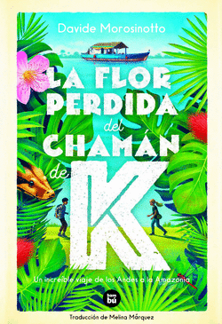 LA FLOR PERDIDA DEL CHAM�N DE K