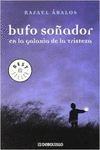 BUFO SO�ADOR EN LA GALAXIA DE LA TRISTEZA