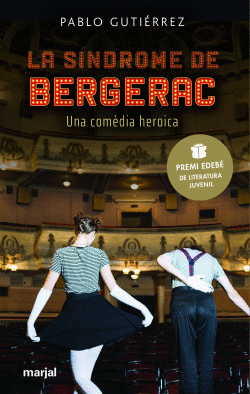 LA SNDROME DE BERGERAC (PREMI EDEB DE LITERATURA JUVENIL 2021)