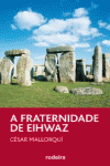 A FRATERNIDADE DE EIHWAZ