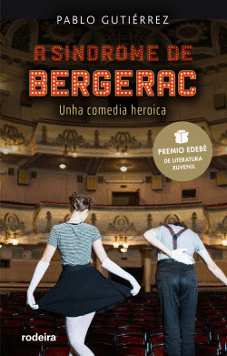 A SNDROME DE BERGERAC (PREMIO EDEB DE LITERATURA XUVENIL 2021)