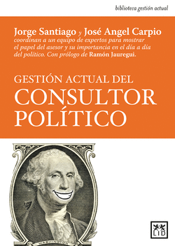 GESTI�N ACTUAL DEL CONSULTOR POL�TICO