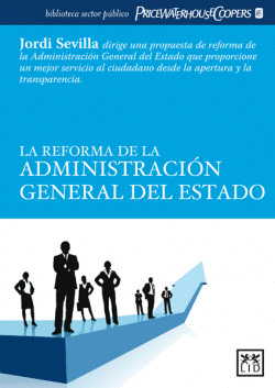LA REFORMA DE LA ADMINISTRACI�N GENERAL DEL ESTADO.