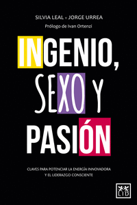 INGENIO, SEXO Y PASI�N