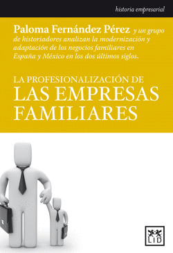 LA PROFESIONALIZACI�N DE LAS EMPRESAS FAMILIARES
