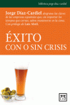 �XITO CON O SIN CRISIS
