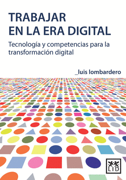 TRABAJAR EN LA ERA DIGITAL