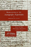 BIBLIOTECA DE AUT�GRAFOS ESPA�OLES, I. (SIGLOS XVI-XVII)