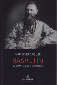 RASPUT�N, EL DOMINADOR DE MUJERES