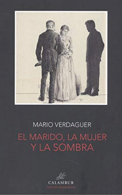 EL MARIDO, LA MUJER Y LA SOMBRA