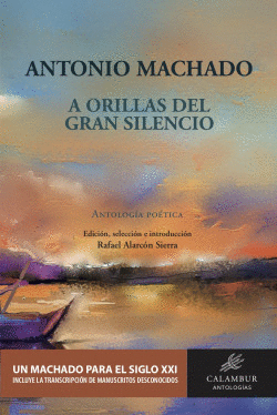 A ORILLAS DEL GRAN SILENCIO