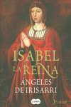 ISABEL LA REINA