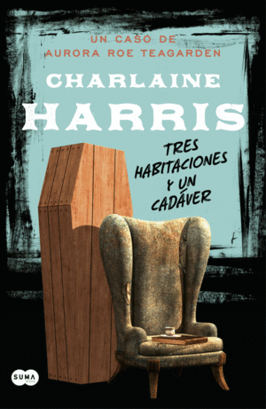 TRES HABITACIONES Y UN CAD�VER (SERIE AURORA ROE TEAGARDEN 3)