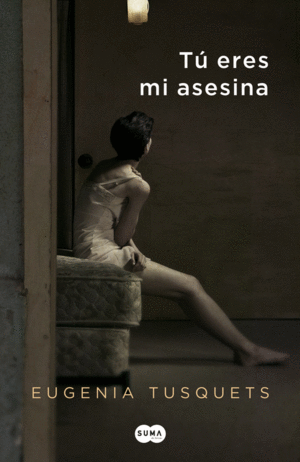 T ERES MI ASESINA