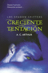 CRECIENTE TENTACI�N (LOS SHADOW SHIFTERS 1)