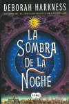 LA SOMBRA DE LA NOCHE (EL DESCUBRIMIENTO DE LAS BRUJAS 2)