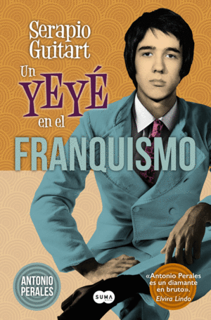SERAPIO GUITART. UN YEY� EN EL FRANQUISMO