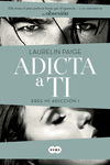 ADICTA A TI (ERES MI ADICCIN 1)