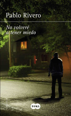 NO VOLVER A TENER MIEDO