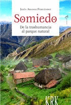 SOMIEDO. DE LA TRASHUMANCIA AL PARQUE NATURAL (COLECCION ASTURIAS)