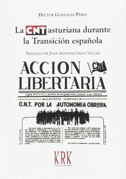 LA CNT ASTURIANA DURANTE LA TRANSICI�N ESPA�OLA