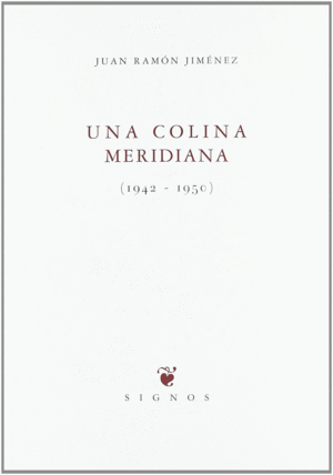 UNA COLINA MERIDIANA (1942-1950)