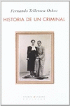 HISTORIA DE UN CRIMINAL