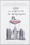 2012: LA GENERACI�N DEL #FINDELMUNDO