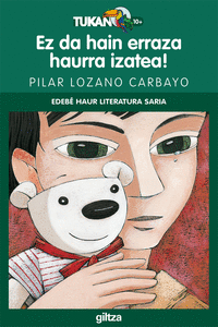 EZ DA HAIN ERRAZA HAURRA IZATEA! (PREMIO EDEB INFANTIL)