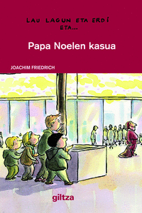2. PAPA NOELEN KASUA (EL CASO DE PAP� NOEL)