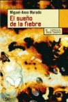 EL SUEO DE LA FIEBRE
