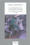 LOS OR�GENES DEL FUNDAMENTALISMO EN EL JUDA�SMO, EL CRISTIANISMO Y EL ISLAM