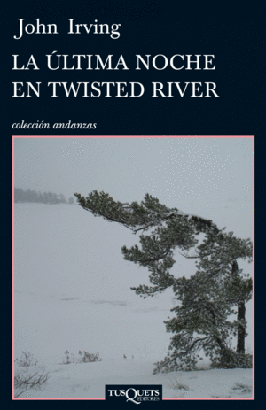 LA �LTIMA NOCHE EN TWISTED RIVER