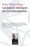 LAS RA�CES TRIVIALES DE LO FUNDAMENTAL