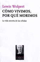 CMO VIVIMOS, POR QU MORIMOS