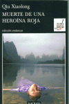 MUERTE DE UNA HERO�NA ROJA