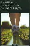 LA FRAGILIDAD DE LOS CUERPOS