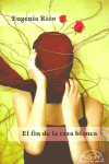 EL FIN DE LA RAZA BLANCA