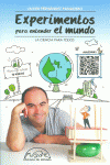 EXPERIMENTOS PARA ENTENDER EL MUNDO