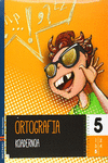 ORTOGRAFIA KOADERNOA 5