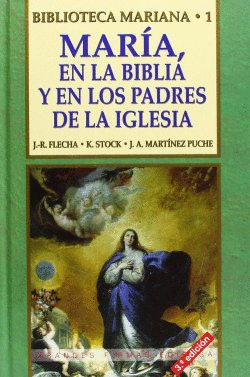 MAR�A EN LA BIBLIA Y EN LOS PADRES DE LA IGLESIA